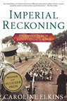 Imperial Reckoning - Caroline Elkins - 9780805080018