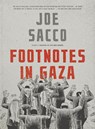 Footnotes in Gaza - Joe Sacco - 9780805092776