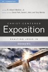 Exalting Jesus in Hebrews - R. Albert Mohler - 9780805496475