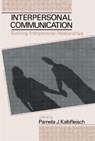 Interpersonal Communication - Pamela J. Kalbfleisch - 9780805812978