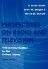 Perspectives on Radio and Television - F. Leslie Smith ; David H. Ostroff ; John W. Wright - 9780805820928