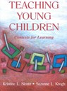 Teaching Young Children - KRISTINE (WESTERN WASHINGTON UNIVERSITY WESTERN WASHINGTON UNIVERSITY) SLENTZ ; SUZANNE L. (WESTERN WASHINGTON UNIVERSITY,  USA) Krogh - 9780805828818