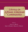 Literacy in African American Communities - Joyce L. Harris ; Alan G. Kamhi ; Karen E. Pollock - 9780805834024