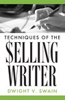 Techniques of the Selling Writer - Dwight V. Swain - 9780806111919