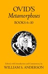 Ovid's Metamorphoses, Books 6-10 - William S. Anderson - 9780806114569