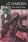 John Wesley Hardin - Leon C. Metz - 9780806129952