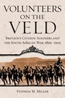 Volunteers on the Veld - Stephen M. Miller - 9780806138640