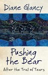 Pushing the Bear - Diane Glancy - 9780806140698