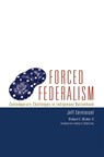 Forced Federalism - Jeff Corntassel ; Richard C. Witmer - 9780806141916