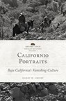 Californio Portraits - Harry W. Crosby - 9780806148694