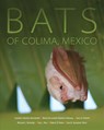 Bats of Colima, Mexico - Cornelio Sanchez-Hernandez ; Maria de Lourdes Romero-Almaraz ; Gary D. Schnell ; Michael L. Kennedy - 9780806152165