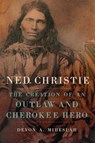Ned Christie - Devon A. Mihesuah - 9780806159102