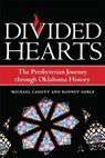 Divided Hearts - Michael Cassity ; Danney Goble - 9780806186498