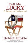 Call Me Lucky - Robert Hinkle ; Mike Farris ; George Stevens - 9780806191010