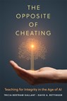 The Opposite of Cheating Volume 4 - Tricia Bertram Gallant ; David A. Rettinger - 9780806194950