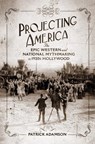 Projecting America Volume 3 - Patrick Adamson - 9780806196077
