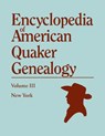 Encyclopedia of American Quaker Genealogy. Volume III - William W Hinshaw - 9780806301808