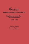 German Immigrant Servant Contracts. Registered at the Port of Philadelphia, 1817-1831 - Farley Grubb - 9780806314167