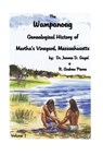 The Wampanoag - Dr Jerome D Segel ; R Andrew Pierce - 9780806317199