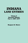 Indiana Land Entries. Volume 2 - Margaret R Waters - 9780806317373