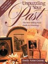 Unpuzzling Your Past. The Best-Selling Basic Guide to Genealogy. Fourth Edition. Expanded, Updated and Revised - Emily Anne Croom - 9780806318547