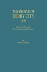 The People of Derry City, 1921 - Brian Mitchell - 9780806358000