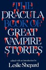 The Dracula Book of Great Vampire Stories - Leslie Shepard - 9780806507040
