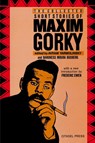 The Collected Short Stories of Maxim Gorky - Maxim Gorky - 9780806510750