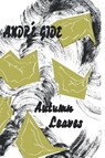 Autumn Leaves - Andre Gide - 9780806530468