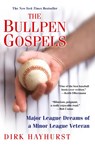 The Bullpen Gospels - Dirk Hayhurst - 9780806531434