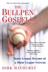 The Bullpen Gospels: - Dirk Hayhurst - 9780806533964