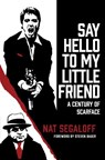 Say Hello to My Little Friend - Nat Segaloff - 9780806542966