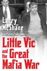 Little Vic and the Great Mafia War - Larry McShane - 9780806543628