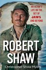 Robert Shaw - Christopher Shaw Myers - 9780806544328