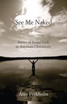 See Me Naked - Amy Frykholm - 9780807004678