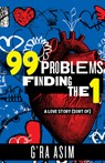 99 Problems Finding the 1 - G'Ra Asim - 9780807017784