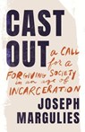 Cast Out - Joseph Margulies - 9780807021743