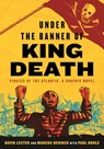 Under the Banner of King Death - Marcus Rediker ; David Lester ; Paul Buhle - 9780807024027