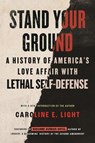 Stand Your Ground - Caroline Light - 9780807024324
