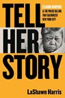 Tell Her Story - LaShawn Harris - 9780807024430
