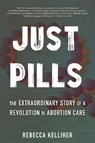 Just Pills - Rebecca Kelliher - 9780807026144