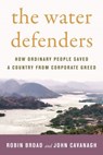 The Water Defenders - Robin Broad ; John Cavanagh - 9780807029053