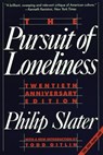 The Pursuit of Loneliness - Philip Slater - 9780807041789