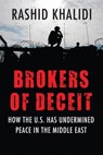Brokers of Deceit - Rashid Khalidi - 9780807044766