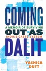 Coming Out as Dalit - Yashica Dutt - 9780807045282
