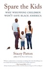 Spare the Kids - Stacey Patton - 9780807061053