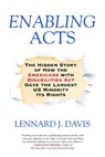 Enabling Acts - Lennard J. Davis - 9780807071571