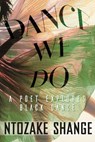 Dance We Do - Reneé L. Charlow ; Ntozake Shange ; Alexis Pauline Gumbs - 9780807091883