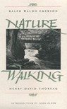 Nature and Walking - Ralph Waldo Emerson ; Henry David Thoreau - 9780807095324