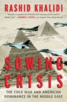 Sowing Crisis - Rashid Khalidi - 9780807096451